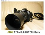 D70 with SIGMA 70-300mm